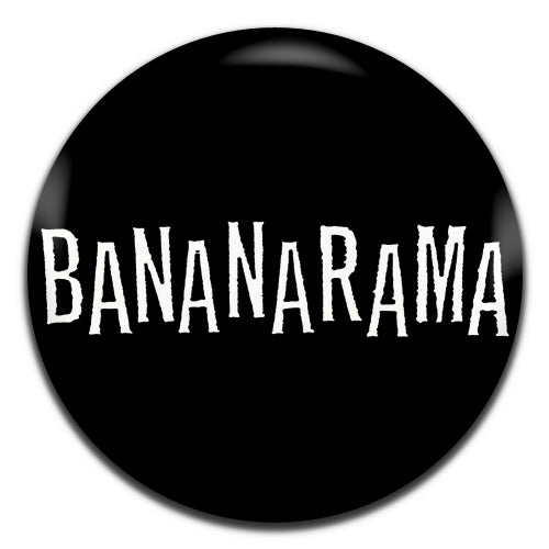Bananarama Pop Group New Wave Band 80's Black 25mm / 1 Inch D-pin Button Badge