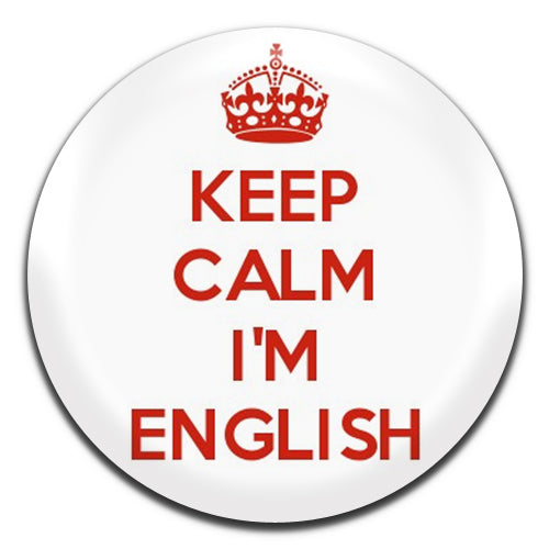 Keep Calm I'm English 25mm / 1 Inch D-pin Button Badge