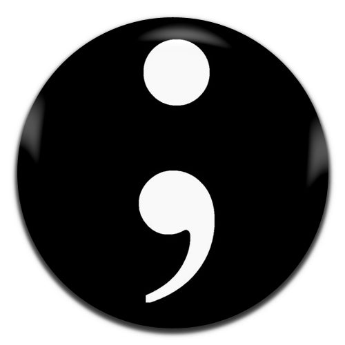 Semi Colon Black Novelty 25mm / 1 Inch D-pin Button Badge