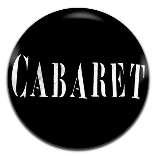 Cabaret Musical Theatre 25mm / 1 Inch D-pin Button Badge