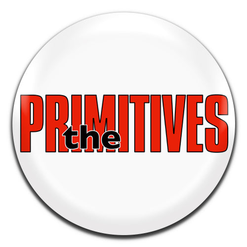 The Primitives Indie Rock Pop Band 80's 25mm / 1 Inch D-pin Button Badge