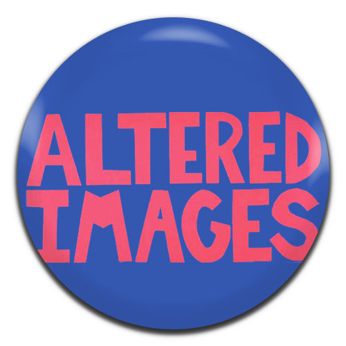 Altered Images New Wave Post-Punk Band 80's 25mm / 1 Inch D-pin Button Badge