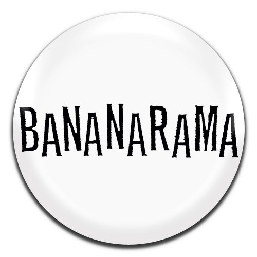 Bananarama Pop Group New Wave Band 80's White 25mm / 1 Inch D-pin Button Badge