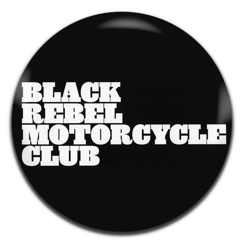 Black Rebel Motorcycle Club BRMC Alternative Indie Rock Band 00's Black 25mm / 1 Inch D-pin Button Badge