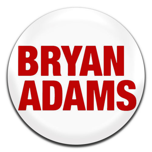 Bryan Adams Rock Pop Singer 80's 90's 25mm / 1 Inch D-pin Button Badge