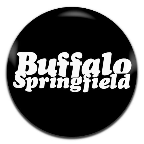 Buffalo Springfield Psychedelic Rock Band Country Folk 60's Black 25mm / 1 Inch D-pin Button Badge