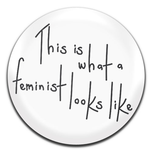 This Is What A Feminist Looks Like Feminism25mm / 1 Inch D-pin Button Badge