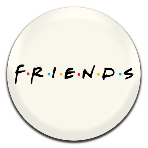 Friends TV Series 90's 25mm / 1 Inch D-pin Button Badge