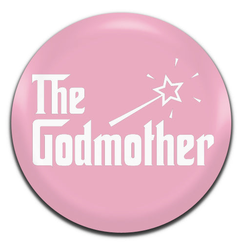 The Godmother Godfather Parody Novelty25mm / 1 Inch D-pin Button Badge