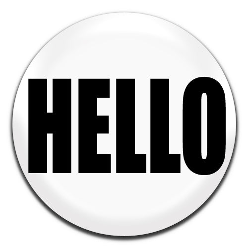 Hello White 25mm / 1 Inch D-pin Button Badge