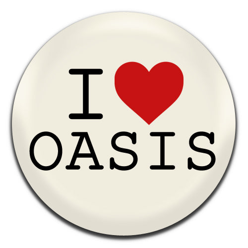 I Heart Oasis 25mm / 1 Inch D-pin Button Badge