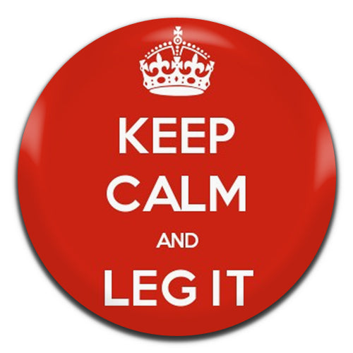 Keep Calm And Leg It 25mm / 1 Inch D-pin Button Badge