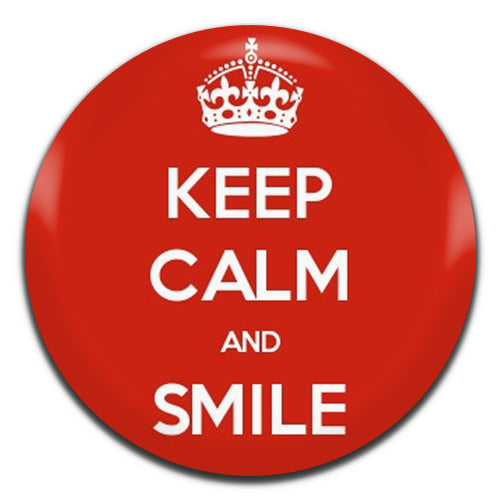 Keep Calm And Smile 25mm / 1 Inch D-pin Button Badge