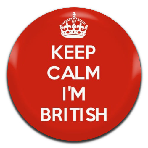 Keep Calm I'm British 25mm / 1 Inch D-pin Button Badge