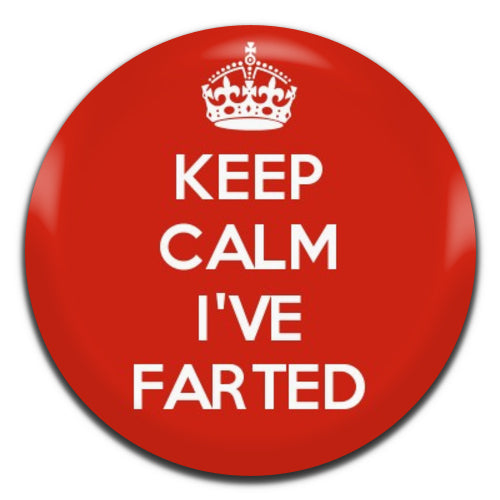 Keep Calm I've Farted 25mm / 1 Inch D-pin Button Badge