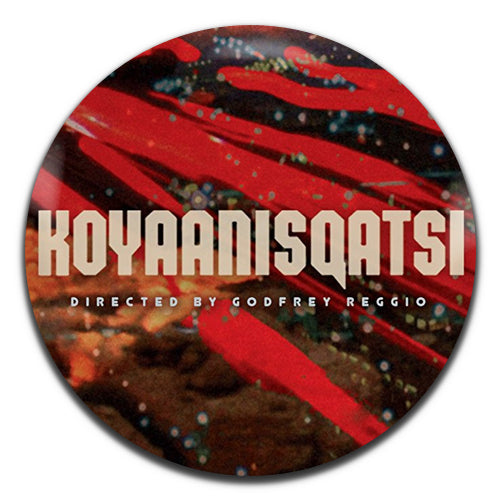 Koyaanisqatsi Red Movie Film 80's 25mm / 1 Inch D-pin Button Badge