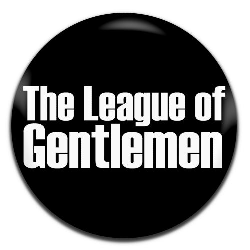 The League Of Gentlemen Black TV Comedy 90's 00's 25mm / 1 Inch D-pin Button Badge