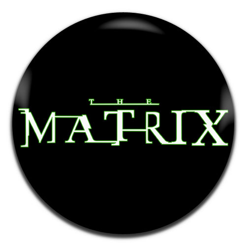 The Matrix Movie Sci-Fi Film 90's 00's 25mm / 1 Inch D-pin Button Badge