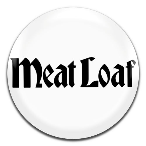 Meat Loaf Rock Pop Singer 70's 80's White 25mm / 1 Inch D-pin Button Badge