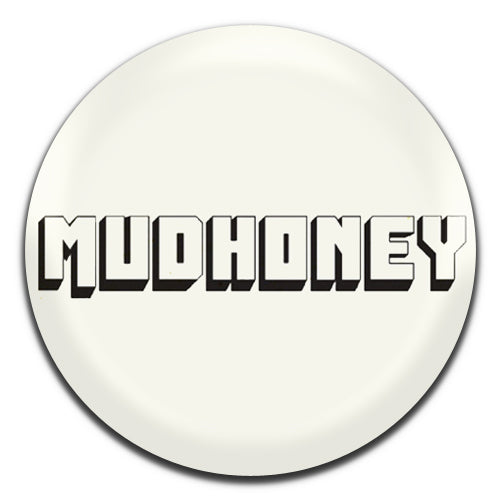 Mudhoney Alternative Grunge Rock 80's 90's 25mm / 1 Inch D-pin Button Badge