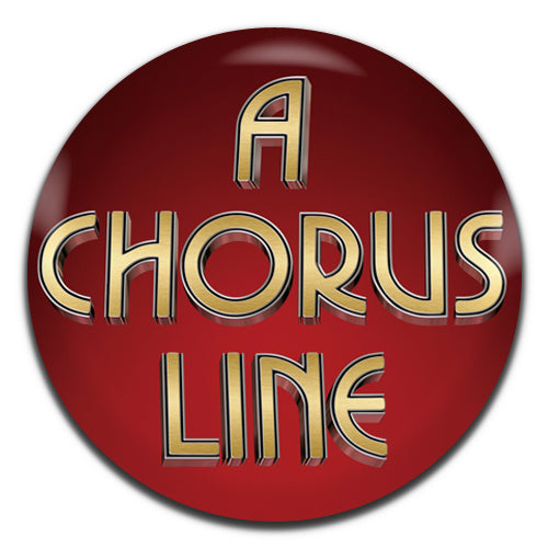 A Chorus Line Musical Theatre 25mm / 1 Inch D-pin Button Badge
