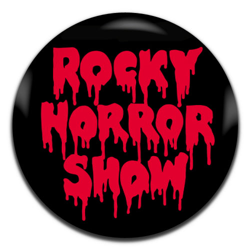 Rocky Horror Show Musical Movie Film Theatre 70's 25mm / 1 Inch D-pin Button Badge