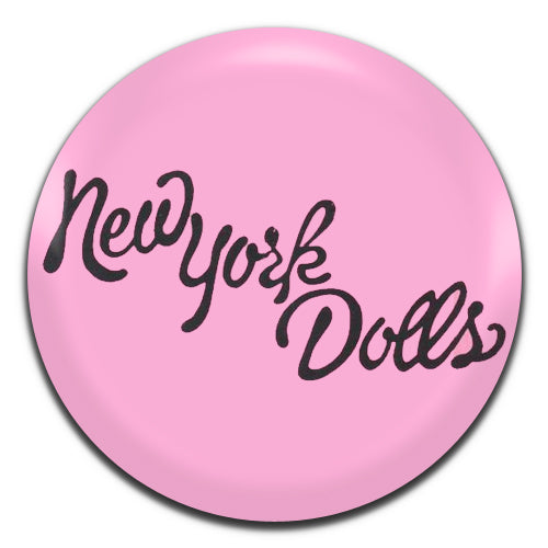 New York Dolls Punk Rock Glam 70's Pink 25mm / 1 Inch D-pin Button Badge