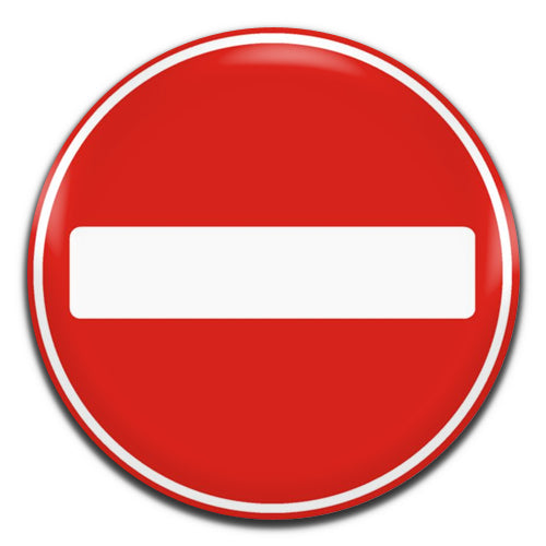 No Entry Stop Sign Novelty 25mm / 1 Inch D-pin Button Badge