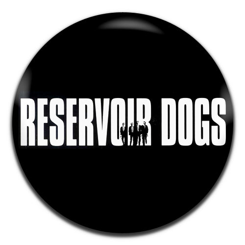 Reservoir Dogs Movie Gangster Film Quentin Tarantino 90's Black 25mm / 1 Inch D-pin Button Badge