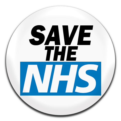 Save The NHS  White 25mm / 1 Inch D-pin Button Badge