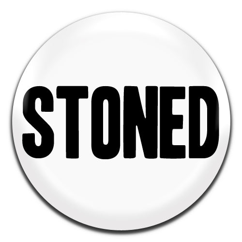 Stoned White Weed Cannabis Funny Novelty 25mm / 1 Inch D-pin Button Badge