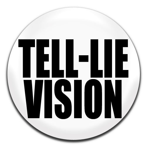 Tell-Lie Vision White Conspiracy 25mm / 1 Inch D-pin Button Badge