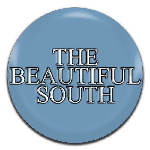 The Beautiful South Pop Rock Indie 80's 90's 25mm / 1 Inch D-pin Button Badge
