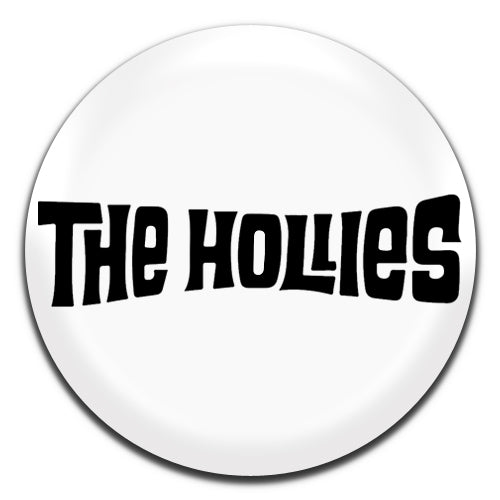 The Hollies Pop rock Indie 00's 25mm / 1 Inch D-pin Button Badge