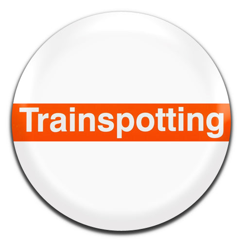 Trainspotting White Movie Film 90's 25mm / 1 Inch D-pin Button Badge