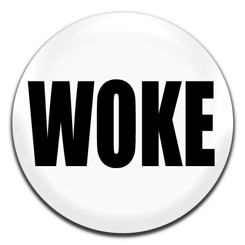 Woke White 25mm / 1 Inch D-pin Button Badge