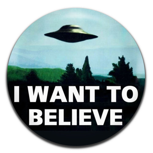 I Want To Believe X Files TV Series 90's 25mm / 1 Inch D-pin Button Badge